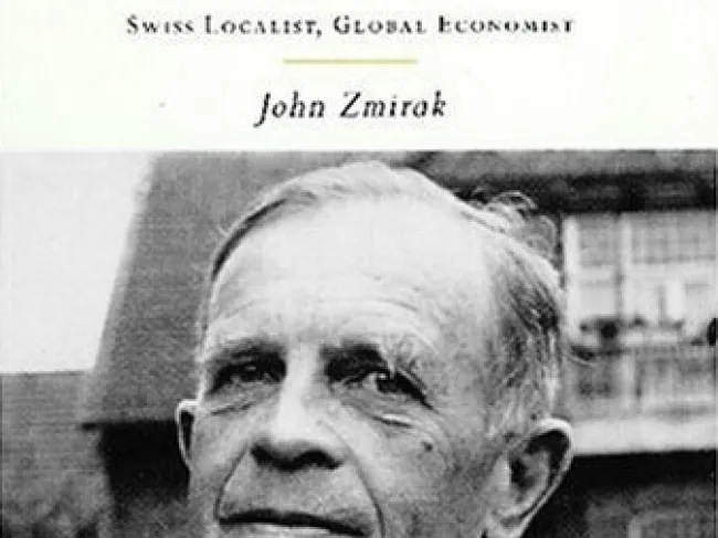 Wilhelm Röpke: Swiss Localist, Global Economist